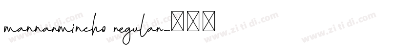 mannarmincho regular字体转换